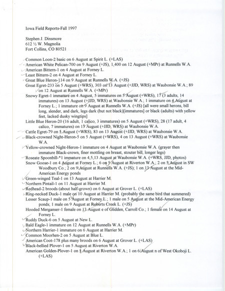 Fall report of birds and locations contributed by Stephen J. Dinsmore. This item was used as supporting documentation for the Iowa Ornithologists' Union Quarterly field report of fall 1997.