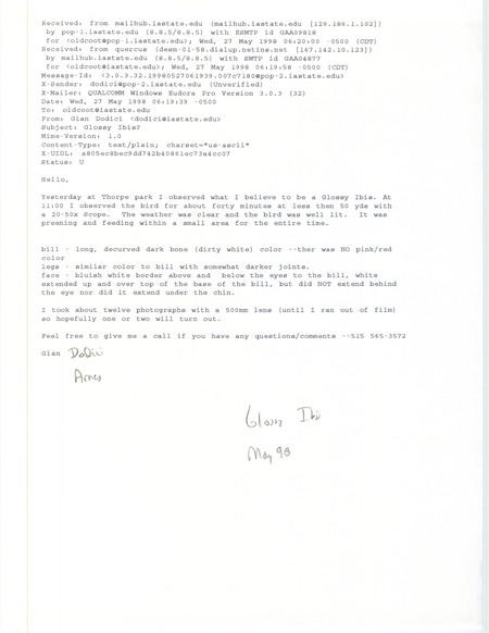 Printout of an email from Gian Dodici to Jim Dinsmore dated May 27, 1998. Dodici reports sighting what he believes to be a Glossy Ibis. This item was used as supporting documentation for the Iowa Ornithologists' Union Quarterly field report of summer 1998.
