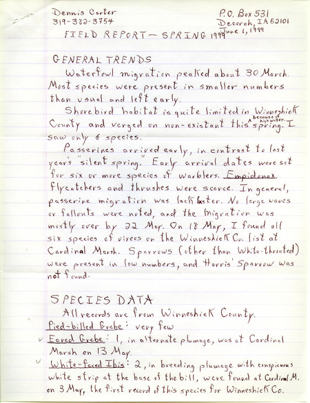 An annotated list of birds sighted by Dennis Carter dated June 1, 1999. This item was used as supporting documentation for the Iowa Ornithologists' Union Quarterly field report of spring 1999.