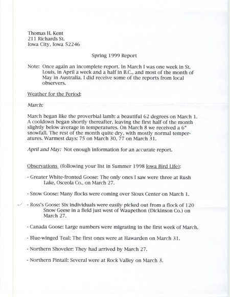 An annotated list of birds sighted by John Van Dyk dated June 1, 1999. This item was used as supporting documentation for the Iowa Ornithologists' Union Quarterly field report of spring 1999.