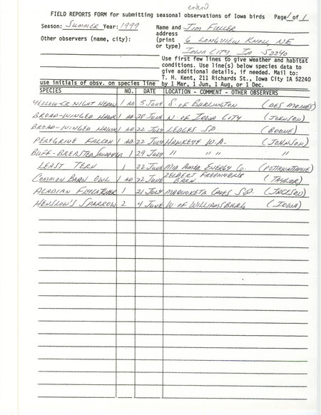 An annotated list of birds sighted by Jim Fuller. This item was used as supporting documentation for the Iowa Ornithologists' Union Quarterly field report of summer 1999.