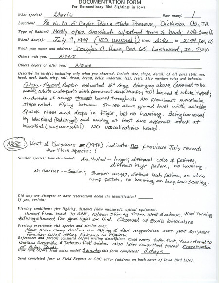 Documentation dated July 9, 1999 for the sighting of a Merlin north of Cayler Prairie by Douglas Harr. This item was used as supporting documentation for the Iowa Ornithologists' Union Quarterly field report of summer 1999.