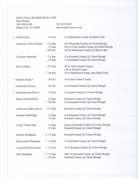 An annotated list of birds sighted by Paul Hertzel. This item was used as supporting documentation for the Iowa Ornithologists' Union Quarterly field report of fall 1999.