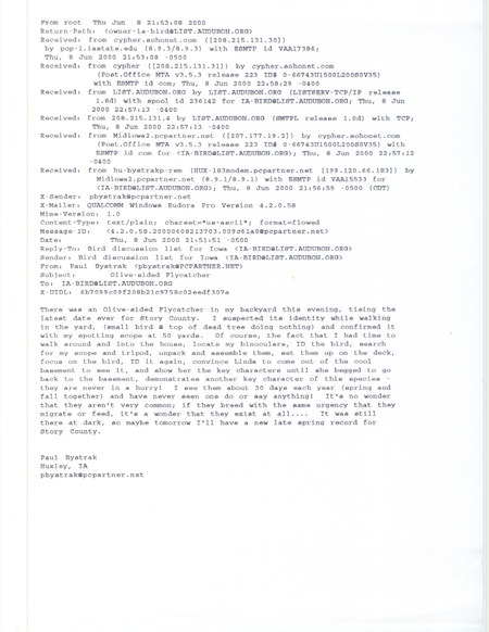 Email from Paul G. Bystrak to the IA-BIRD mailing list regarding an Olive-sided Flycatcher sighting, June 8, 2000. This item was used as supporting documentation for the Iowa Ornithologists' Union Quarterly field report of summer 2000.