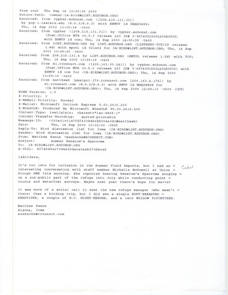 Email from Matthew C. Kenne to IA-BIRD mailing list regarding summer Henslow's Sparrows and other bird sightings, September 14, 2000. This item was submitted past the deadline for the Iowa Ornithologists' Union Quarterly field report of summer 2000.