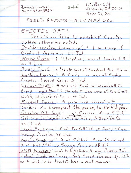 List of birds and locations contributed by Dennis L. Carter. This item was used as supporting documentation for the Iowa Ornithologists' Union Quarterly field report of summer 2001.