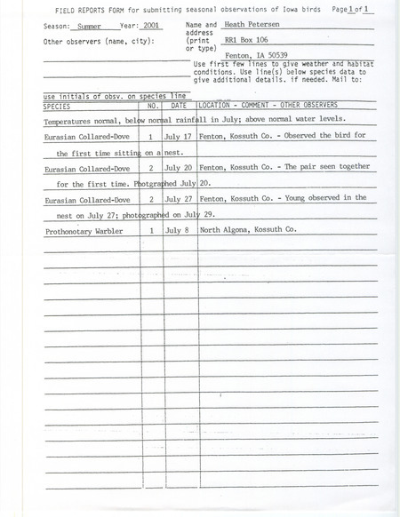 List of birds and locations contributed by Heath Petersen. The field report consists of several sightings of an Eurasian Collared Dove. This item was used as supporting documentation for the Iowa Ornithologists' Union Quarterly field report of summer 2001.
