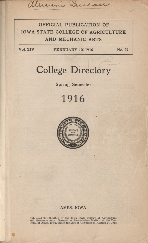 This directory from Iowa State College lists students and faculty members for the spring 1916 semester. It includes an academic calendar, a map of campus and the surrounding community, railroad timetables, and a list of community religious services.