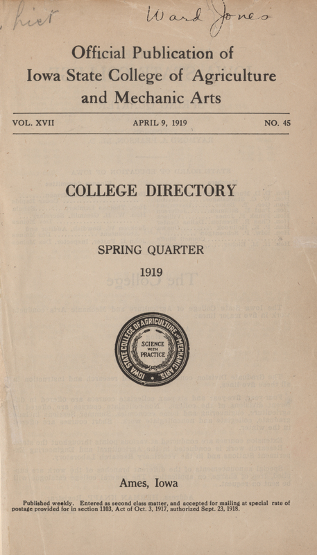 This directory lists faculty and students for the spring 1919 quarter at Iowa State College. It also includes a directory of clubs and lists the operating hours of buildings.