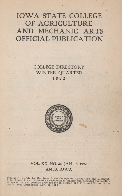 This directory from Iowa State College for the winter quarter of 1922 contains lists of students, faculty, university offices, and campus clubs. It also includes the academic calendar for 1922, information about campus services and building hours, and a directory of departments and organizations.