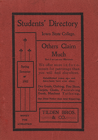 This directory from Iowa State College for the spring 1902 semester contains an alphabetized list of students' names and their residence locations, a list of clubs, and advertisements from Ames-area businesses.