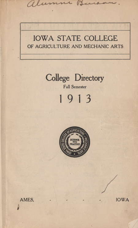 This directory from Iowa State College for the fall 1913 semester contains lists of students, faculty, university offices and clubs, and religious services. Advertisements for community businesses appear throughout the directory along with an academic calendar, map of the campus and local community, athletics information, and general college history and information.