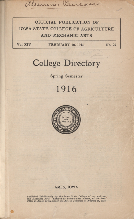 This directory from Iowa State College lists students and faculty members for the spring 1916 semester. It includes an academic calendar, a map of campus and the surrounding community, railroad timetables, and a list of community religious services.