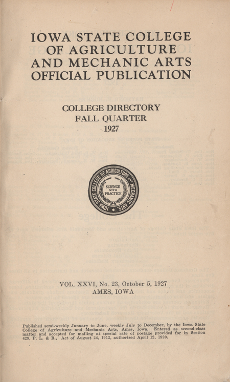 This directory is from the Iowa State College fall 1927 quarter. It lists faculty and students at the college, and the hours of buildings on campus. It also includes an academic calendar and a calendar of special events.