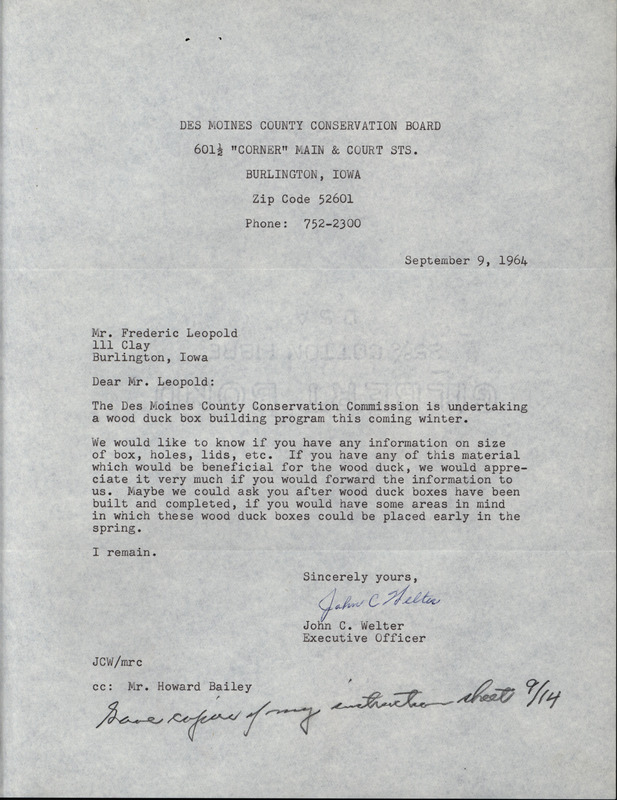 Letter from John C. Welter to Frederic Leopold regarding wood duck house information, September 9, 1964. The letter details a request from Welter, on behalf of the Des Moines County Conservation Board, for information on how to build wood duck houses and suggestions for placement when completed. This document is related to the reply from Frederic Leopold.