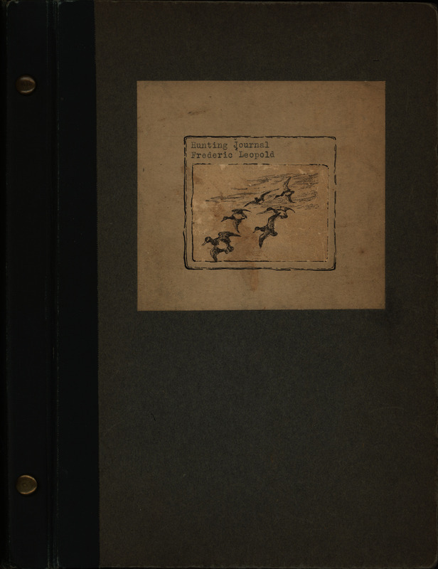 A hunting journal and records compiled by Frederic Leopold. The journal covers several trips including: a Christmas trip, Superior Forest trip, Current River trip, Red Fox Day, and an Iowa River float trip. The journal contains 76 black and white photographs, notes on several species of fish, plant species seen, animal species seen, bird species seen, packing lists, and camping equipment and supply lists. This appears to be typed copy of an Aldo Leopold journal.