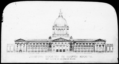 Front elevation Administration Building, Jamestown Exposition, Virginia.