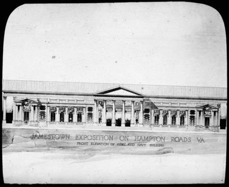 Front elevation Army and Navy Building, Jamestown Exposition, Virginia.