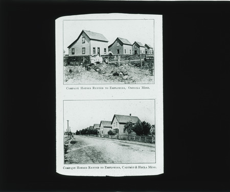 Company houses rented to employees, Osceola Mines and Calumet and Hecla Mine.