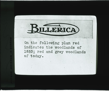Billerica Improvement Association, lecture word slide #5: "On the following plan red indicates the woodlands of 1853; red and grey woodlands of today.".
