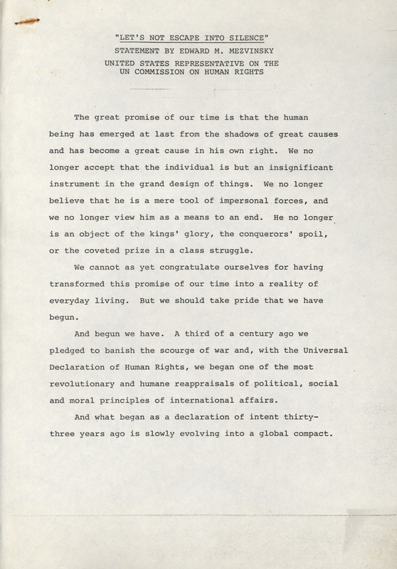 Statement to the United Nations Commission on Human Rights. Mezvinsky outlines various human rights abuses around the world and calling on the commission to work to end the abuse of children and pregnant women, to work for the reunification of families, and to investigate the fate of disappeared persons.