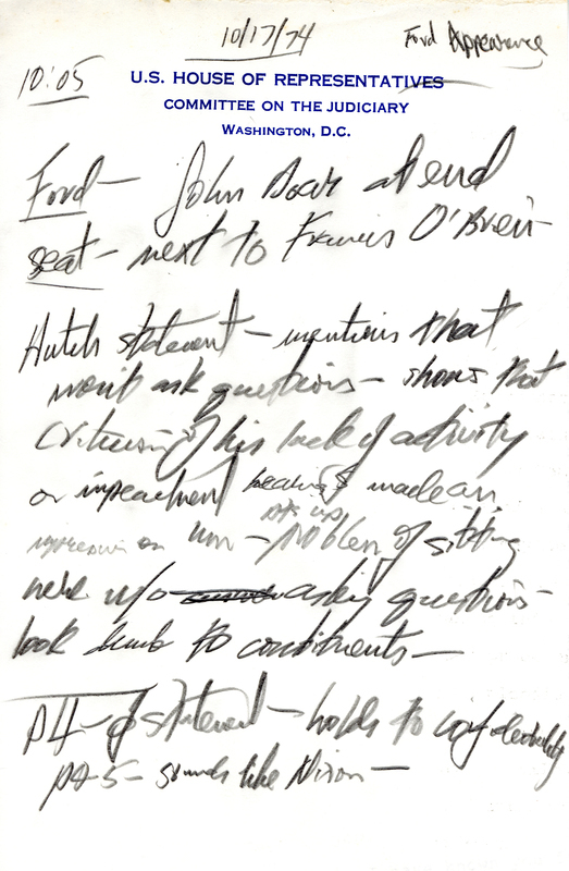 Notes taken by Edward Mezvinsky regarding President Ford's appearance before the House Committee on the Judiciary on October 17, 1974.