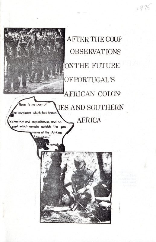 Editorial written on the future of Portugal's African colonies and southern Africa after the coup in Portugal.