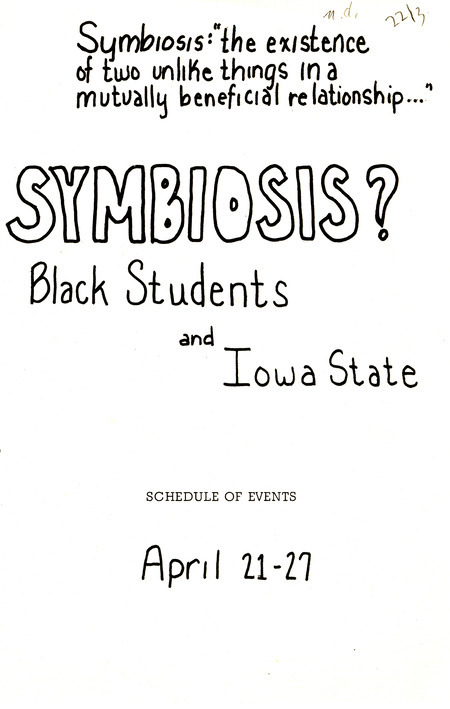 Schedule of events for the Symbiosis? Black Students and Iowa State conference, held April 21-27, 1975. Annotation: "Symbiosis: 'the existence of two unlike things in a mutually beneficial relationship...'"