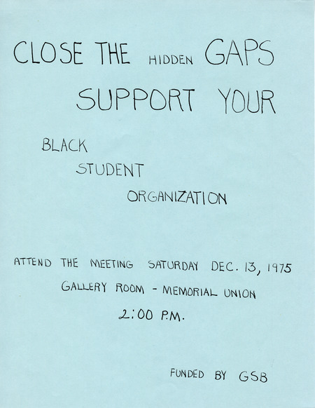 Announcement for Black Student Organization meeting: "Close the hidden gaps. Support your Black Student Organization.".
