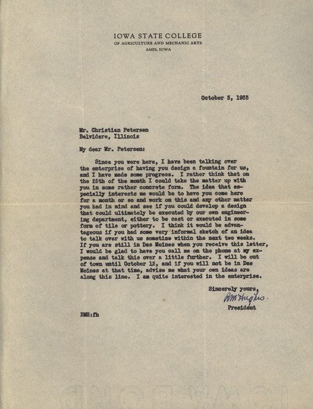 Typed letter from Raymond Hughes to Christian Petersen discussing an early proposal for Petersen to create a fountain for Iowa State College. In the letter, Hughes requests a design that could be executed in tile or pottery.