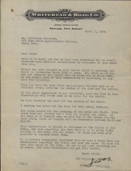 Letter from J. C. Day to Christian Petersen dated April 1, 1935. Day tells Petersen that the Whitehead & Hoag Co. cannot proceed with stamping the medal Petersen designed until they receive an official order from Iowa State College.