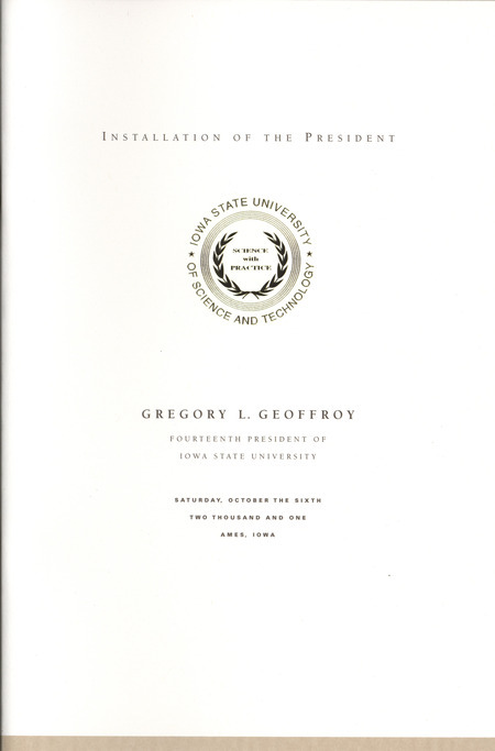 Program prepared for the installation of Gregory L. Geoffroy as the fourteenth president of Iowa State University on October 6, 2001.