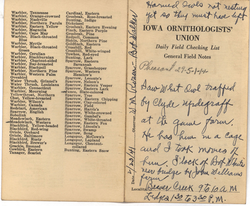 Daily field checking list of birds observed in Boone County by Walter Rosene and Robert Walker, February 23, 1941. Also notes a Northern Saw-whet Owl trapped by Clyde Updegraff at the game farm in Boone County.