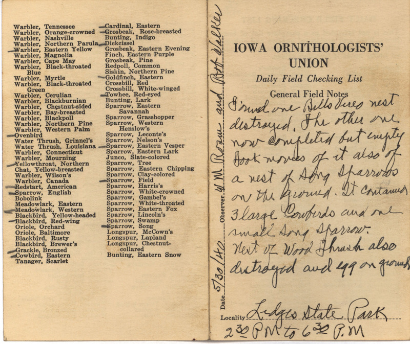 Daily field checking list of birds observed at Ledges State Park by Walter Rosene and Robert Walker, May 30, 1940. Also notes he found a destroyed Bell's Vireo nest and Wood Thrush nest and a viable Song Sparrow nest with eggs.