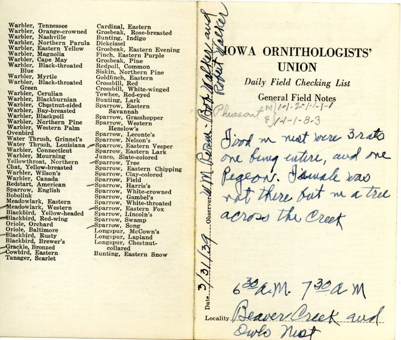 Daily field checking list of birds observed in Boone County by Walter Rosene, Bob Walker and Robert Walker, March 31, 1939. Also notes the Great Horned Owl nest contained food consisting of animal remains.