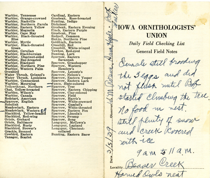 Daily field checking list of birds observed in Boone County by Walter Rosene, Bob Walker and Samuel J. Hyde, March 5, 1939. Also notes the female Great Horned Owl was brooding three eggs.