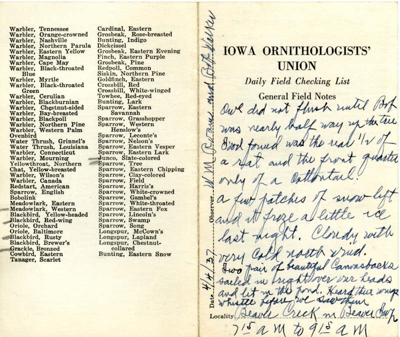 Daily field checking list of birds observed in Boone County by Walter Rosene and Bob Walker, April 4, 1937. Also notes two pair of Canvasbacks that sailed right over their heads and lit in the pond.