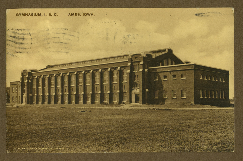 The State Gymnasium is viewed from the southeast on an early postcard labeled "Gymnasium, I.S.C., Ames, Iowa," with no plantings yet added to the back side of the building.