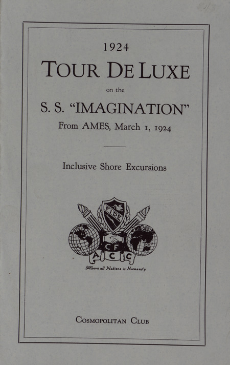 Program for the Cosmopolitan Club's 1924 annual international review titled "Tour De Luxe on the S.S. 'Imagination.'" Countries' cultures on display included India, China, the Philippine Islands, Argentina, South Africa, Armenia, and Sweden.