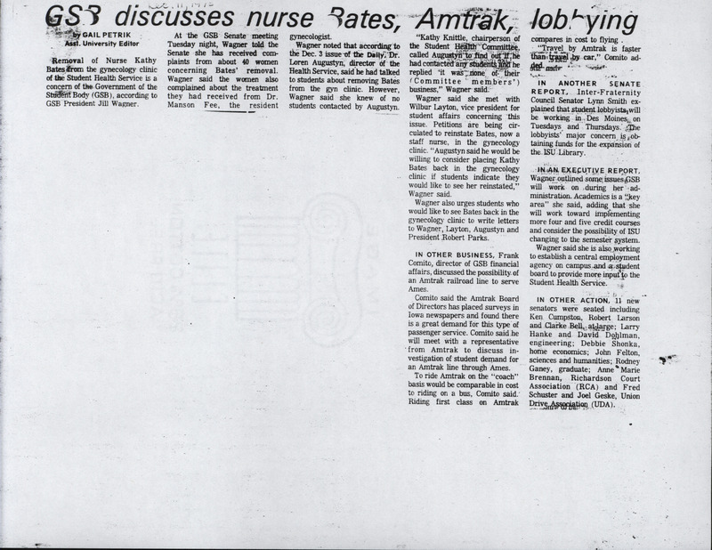 Iowa State Daily article discussing the removal of Kathy Bates due to the number of complaints GSB President Wagner received. President Wagner urged students who would want Nurse Bates to return to Student Health Services to write letters to Wagner, Layton, Augustyn and President Robert Parks.